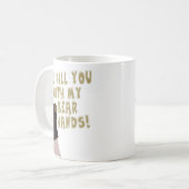 Mug Je vous obtiendrai avec mes mains d'ours (Devant gauche)