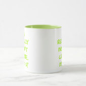 Mug Je vraiment ne m'inquiète pas. Faites-vous ? (Centre)