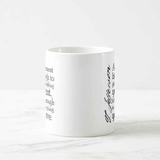 Mug Jefferson : Méfiez-vous des grands gouvernements (Centre)
