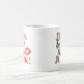 Mug J'embrasse mieux que je fais cuire des lèvres de | (Centre)