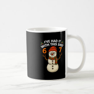 Mug J'en ai Marre de Ce Bonhomme de Neige de Noël 67 M