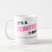 Mug Jennifer, ce que tu ne comprendrais pas (Gauche)