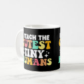 Mug J'Enseigne À Des Humains Minuscules Et Croustillan (Devant gauche)