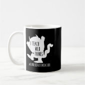 Mug J'Enseigne Les Choses Sauvages Enseignant maternel (Gauche)