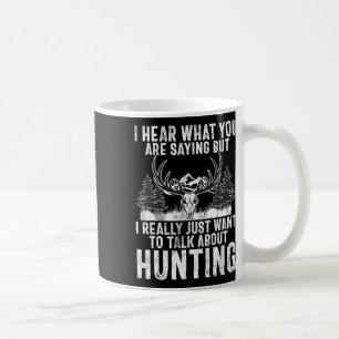 Mug J'Entends Ce Que Vous Dites, Mais Je Veux Juste Pa