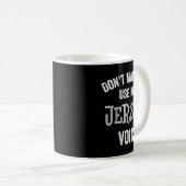 Mug Jersey Voice Accent New Jersey Funny Gift Jerseyan (Devant droit)