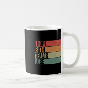 Mug J'Espère Que Les Deux Équipes Perdent Drôle Le Foo