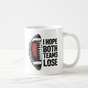 Mug J'Espère Que Les Deux Équipes Perdent Les Fans De 