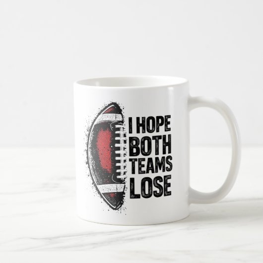 Mug J'Espère Que Les Deux Équipes Perdent Les Fans De  (Droite)