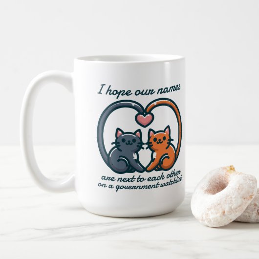 MUG J'ESPÈRE QUE NOS NOMS SONT À CÔTÉ LES UNS DES AUTR (Avec donut)