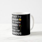 Mug J'Essaie De Ne Pas Rire De Mes Propres Plaisanteri (Devant droit)
