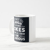 Mug J'essaie de ne pas rire de mes propres plaisanteri (Devant gauche)