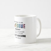 Mug J'essaie d'être génial aujourd'hui, drôle (Devant droit)