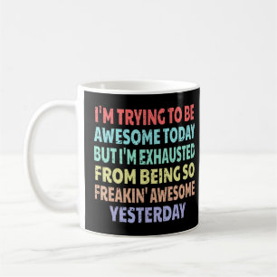 Mug J'essaie d'être génial aujourd'hui Retro