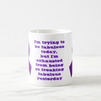 Mug J'essaye d'être aujourd'hui fabuleux, mais…