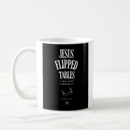 Mug Jésus a renversé les tables – Je le visualise just (Gauche)