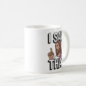 Mug Jésus chrétien vous regarde, Jésus j'ai vu ça (Devant droit)