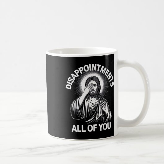 Mug Jésus Christ Déceint Vous Tous Drôle Chri (Droite)
