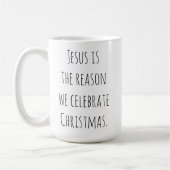 Mug Jésus est la raison (Gauche)