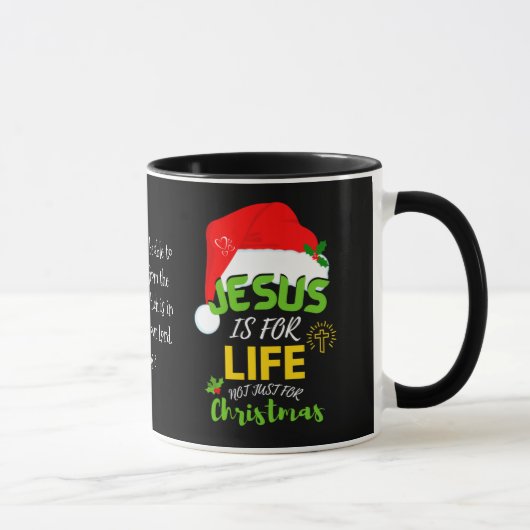 Mug JÉSUS EST POUR LA VIE, pas seulement pour Noël (Droite)