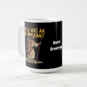 Mug Jésus Est Un Immigrant Unique Cross Design Support (Devant gauche)