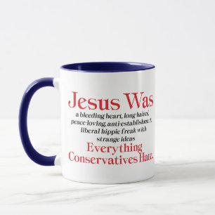 Mug Jésus Était Un Coeur Saignant Libéral - Anti GOP