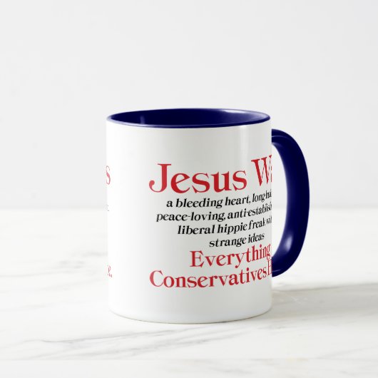 Mug Jésus Était Un Coeur Saignant Libéral - Anti GOP (Devant droit)