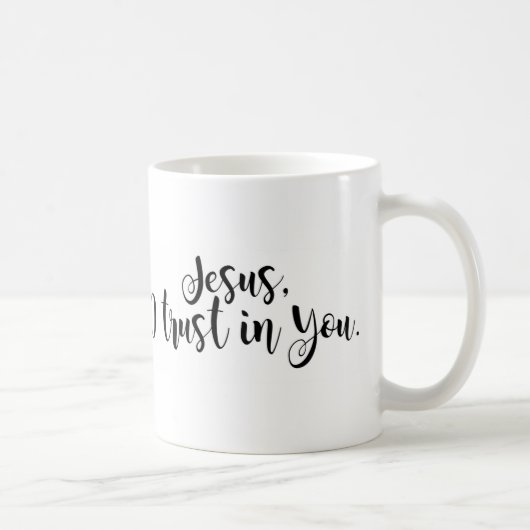 Mug Jésus, j'ai confiance en toi (Droite)