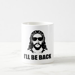 Mug Jésus, je serai de retour