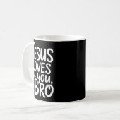 Mug Jesus Loves You Bro Christian Religious  (Devant gauche)