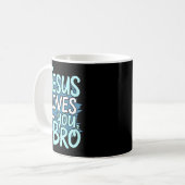Mug Jesus Loves You Bro Christian Religious  (Devant gauche)