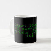 Mug Jésus t'aime Idiot (Devant gauche)
