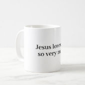 Mug Jésus t'aime tellement ! (Devant gauche)