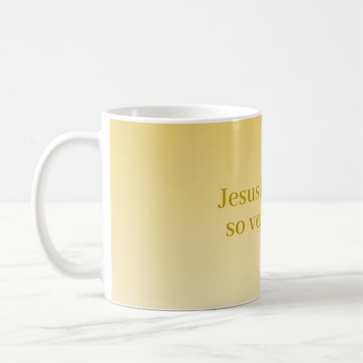 Mug Jésus t'aime tellement ! (Gauche)