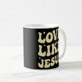 Mug Jésus Vous Aime Comme Jésus Christian Kindne (Devant droit)