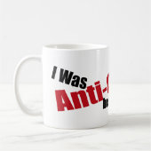 Mug J'étais Anti-Obama avant qu'il ait fait frais (Gauche)