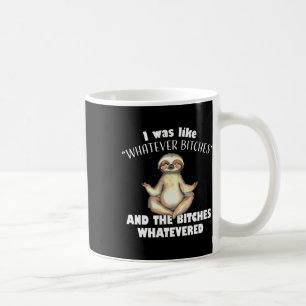 Mug J'étais comme Es peu importe et les Es ont Whateve
