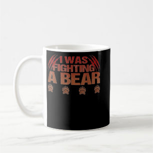 Mug J'Étais En Train De Combattre Un Ours Bras Cassé P