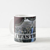 Mug J'ÉTAIS LÀ : Le Président Obama Inauguration (Devant gauche)