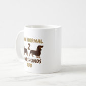 Mug J'étais normal il y a 2 Dachshunds Drôle (Devant gauche)