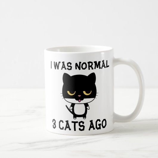 Mug J'ÉTAIS NORMAL IL Y A 3 CHATS, Drôle Cat Coffee Mu (Droite)