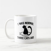 Mug J'Étais Normal Il Y A Trois Chats (Gauche)