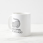 Mug J'Étais Normal Il Y A Trois Chats (Devant gauche)