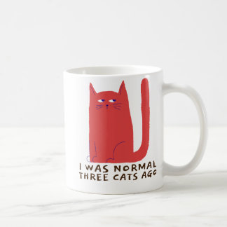 Mug J'Étais Normal Il Y A Trois Chats Drôle Conception