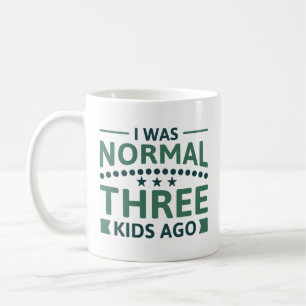 Mug J'Étais Normal Il Y A Trois Enfants