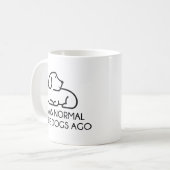 Mug J'étais normale il y a trois chiens (Devant gauche)