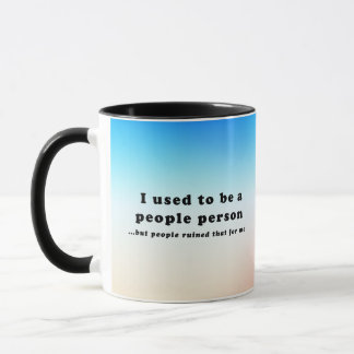 Mug J'étais une personne du peuple...