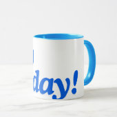 Mug Jetez Aujourd'Hui ! (Devant droit)