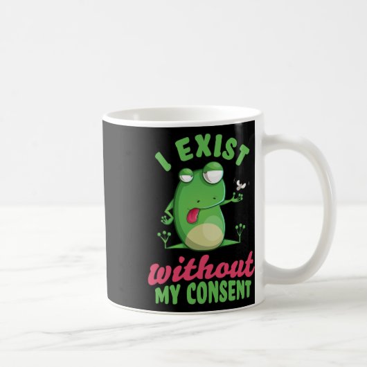 Mug J'Existe Sans Mon Consentement Fun Frog Depression (Droite)