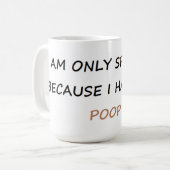 Mug j'expédie seulement parce que je dois dunette (Devant gauche)